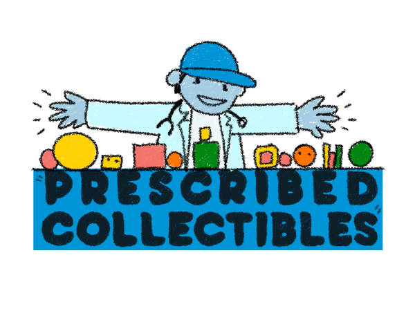 Prescribed Collectibles