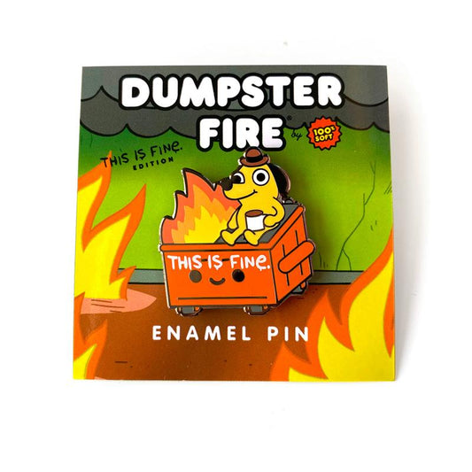 This Is Fine Dumpster Fire Enamel Pin